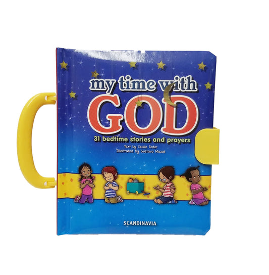 My Time With God: 31 bedtime stories and prayers